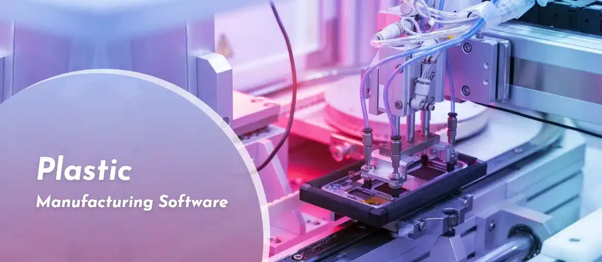 ERP Software for Plastic Manufacturing Companies