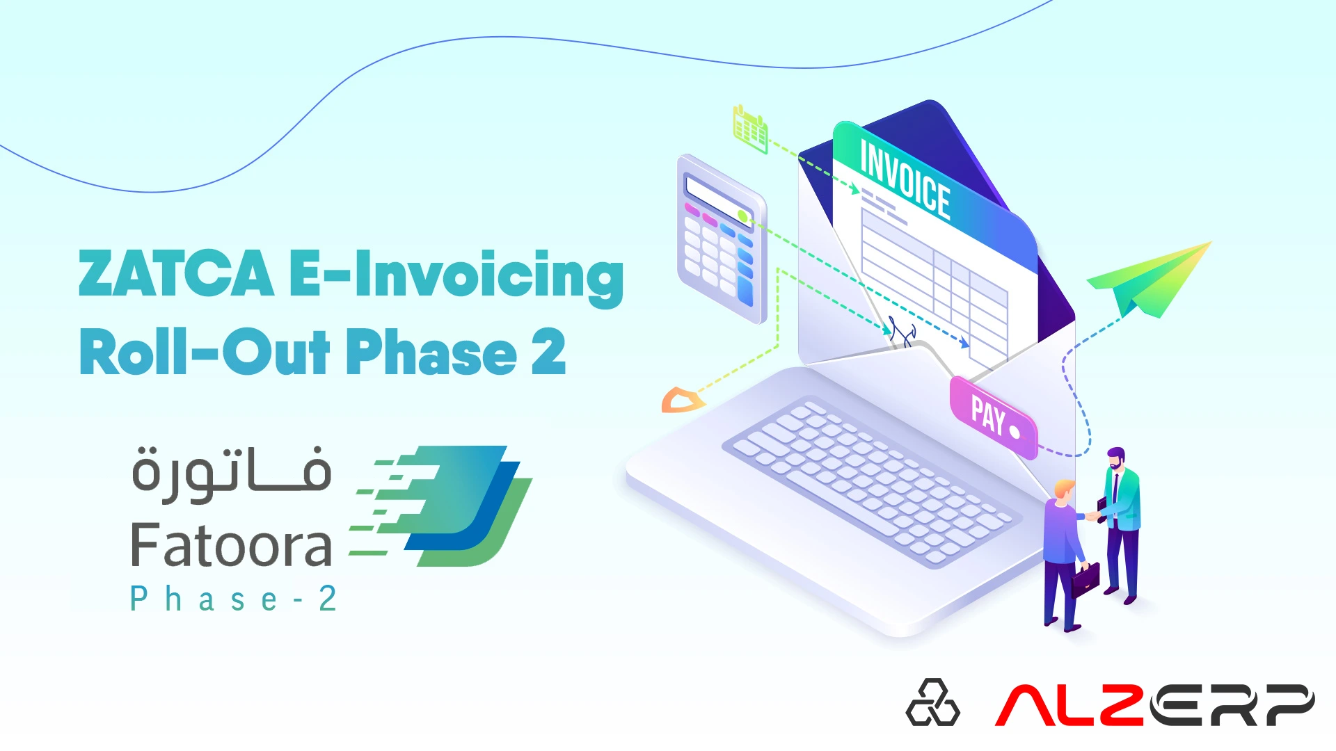 ZATCA Phase 2 E-Invoicing API FATOORA Integration
